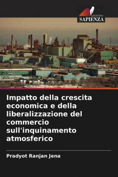 Impatto della crescita economica e della liberalizzazione del commercio sull’inquinamento atmosferico