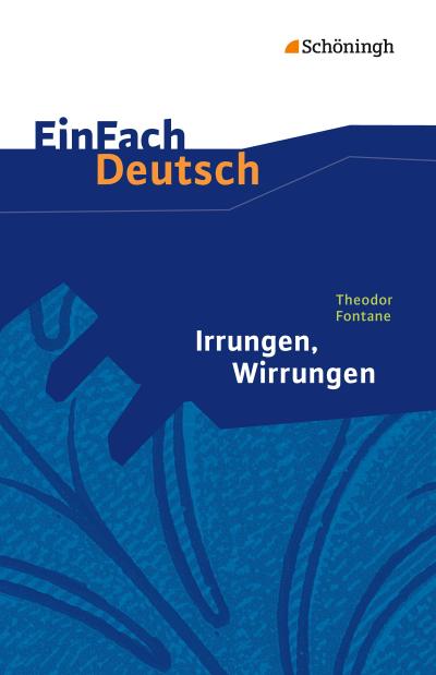 Irrungen, Wirrungen. EinFach Deutsch Textausgaben