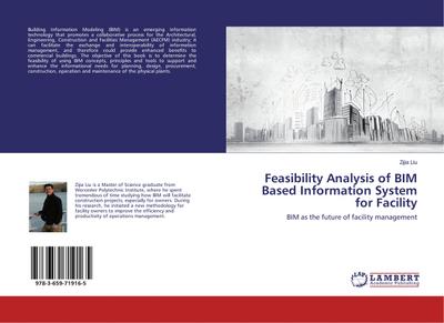 Feasibility Analysis of BIM Based Information System for Facility