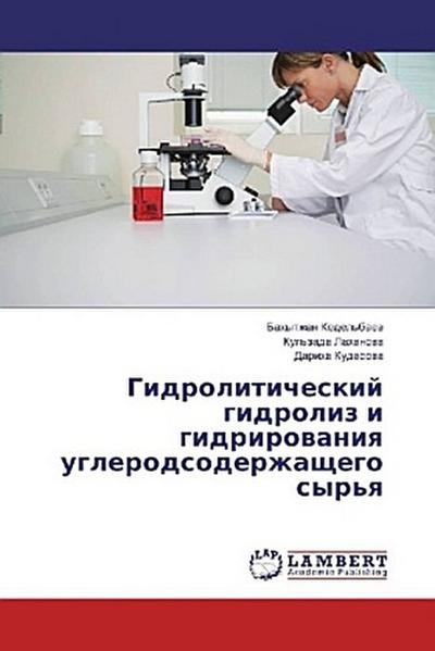 Gidroliticheskij gidroliz i gidrirowaniq uglerodsoderzhaschego syr’q