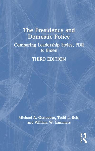 The Presidency and Domestic Policy