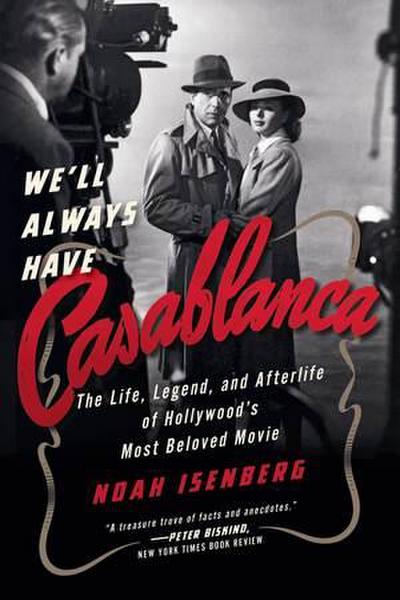 We’ll Always Have Casablanca