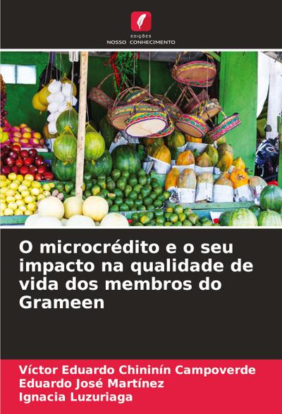 O microcrédito e o seu impacto na qualidade de vida dos membros do Grameen