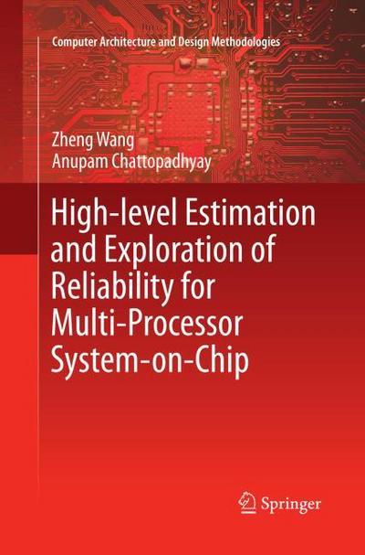 High-level Estimation and Exploration of Reliability for Multi-Processor System-on-Chip