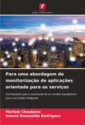 Para uma abordagem de monitorização de aplicações orientada para os serviços