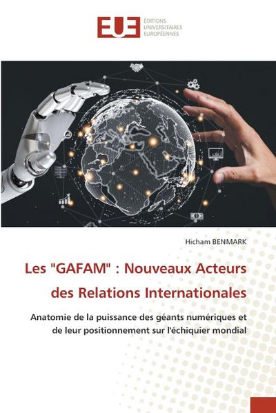 Les "GAFAM" : Nouveaux Acteurs des Relations Internationales