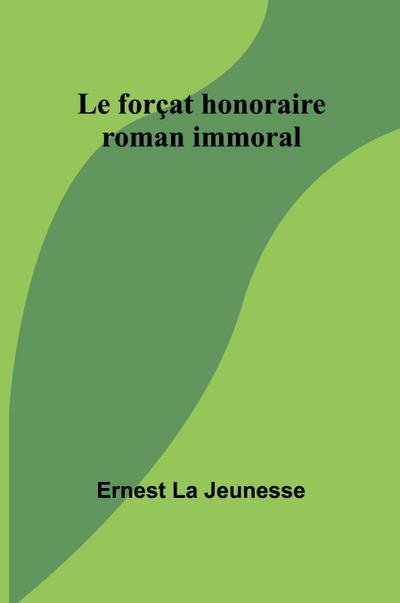 Le forçat honoraire