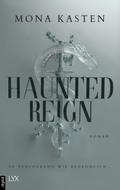 Haunted Reign von Mona Kasten | Ebook
