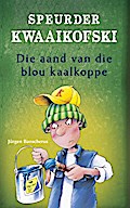 Speurder Kwaaikofski 4: Die aand van die blou kaalkoppe