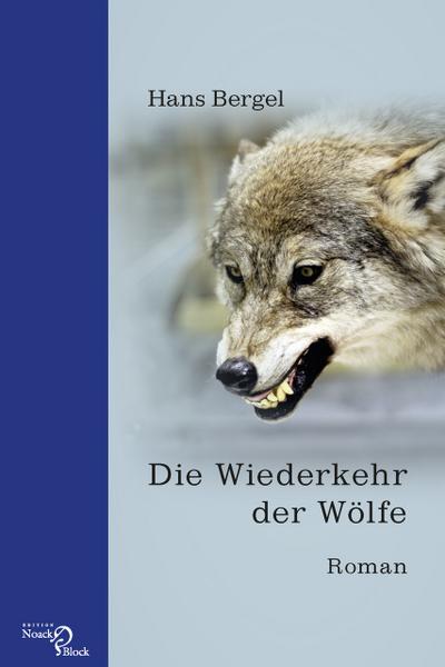 Die Wiederkehr der Wölfe