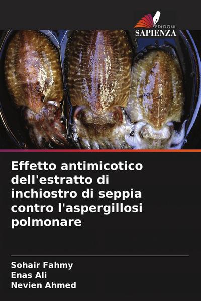 Effetto antimicotico dell’estratto di inchiostro di seppia contro l’aspergillosi polmonare
