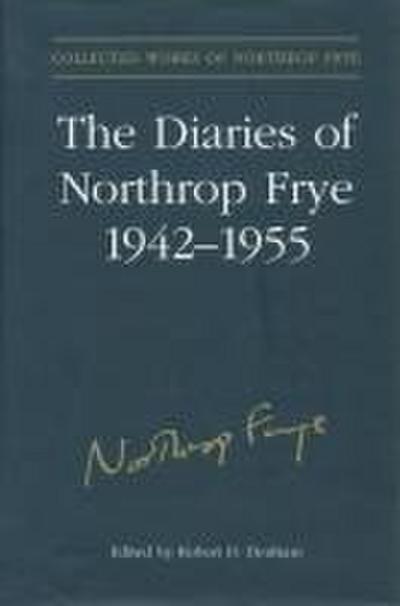 The Diaries of Northrop Frye, 1942-1955