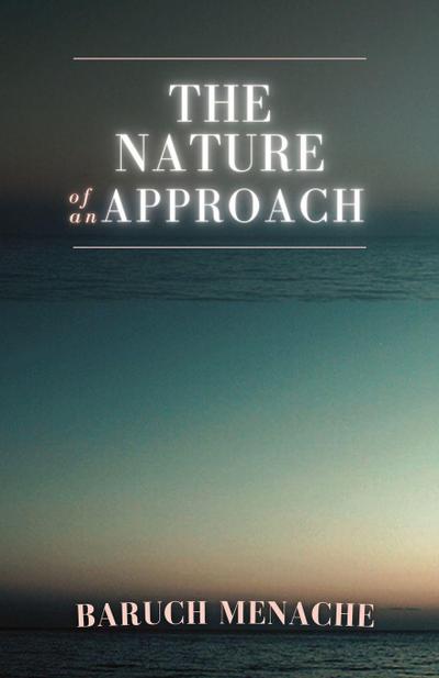 The Nature of Approach