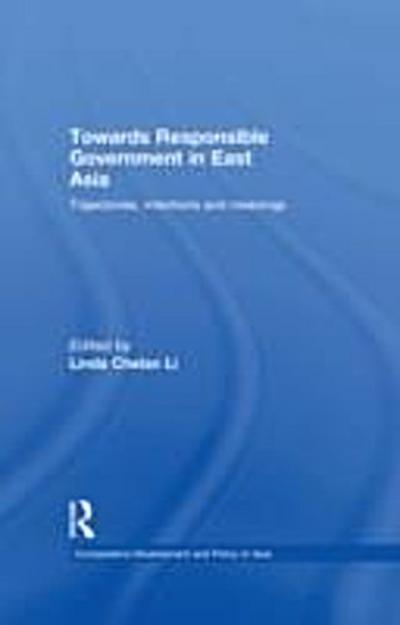 Towards Responsible Government in East Asia