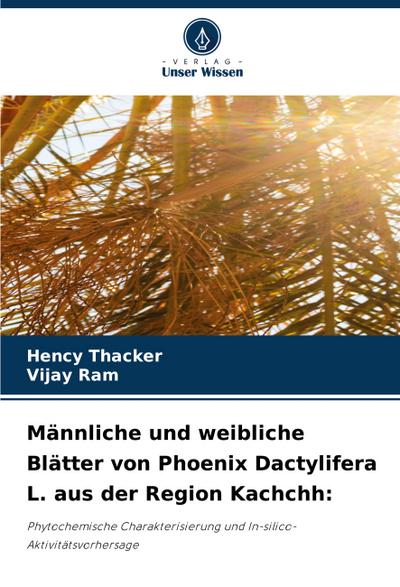Männliche und weibliche Blätter von Phoenix Dactylifera L. aus der Region Kachchh: