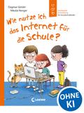 Wie nutze ich das Internet für die Schule? (Starke Kinder, glückliche Eltern)