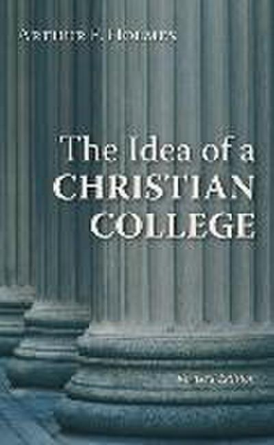 The Idea of a Christian College