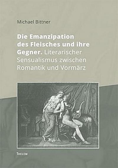 Die Emanzipation des Fleisches und ihre Gegner