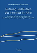 Nutzung und Nutzen des Internets im Alter
