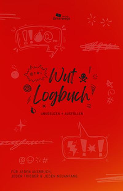 Unterwegs Wut-Logbuch