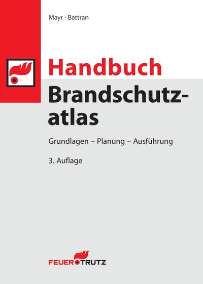 Handbuch Brandschutzatlas, 3. Auflage