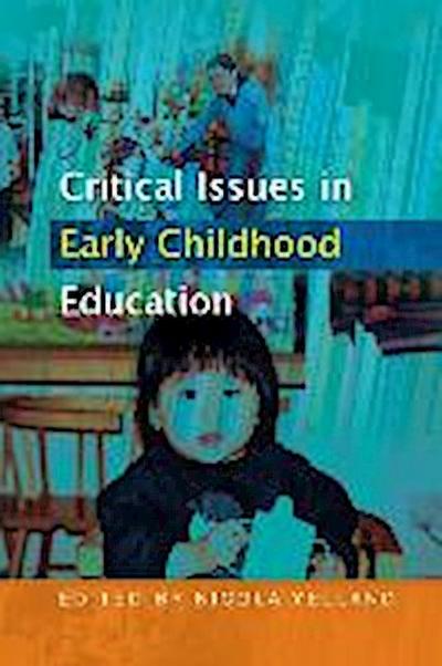 Critical Issues in Early Childhood Education