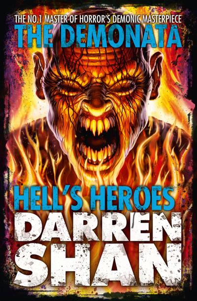 Hell’s Heroes (The Demonata, Book 10)