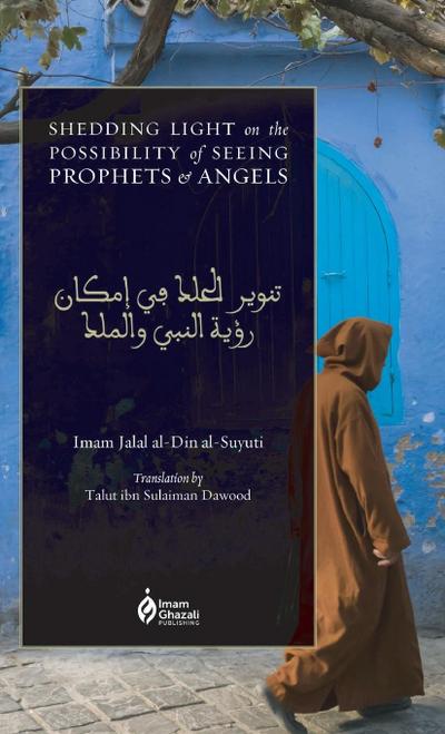 Shedding Light on the Possibility of Seeing Prophets and Angels (HB)