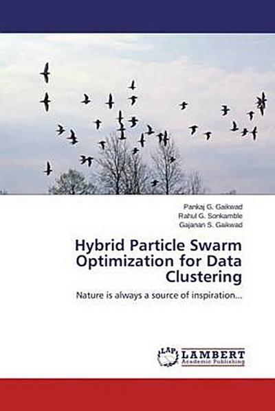 Hybrid Particle Swarm Optimization for Data Clustering