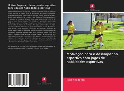 Motivação para o desempenho esportivo com jogos de habilidades esportivas - Mina Khodayari