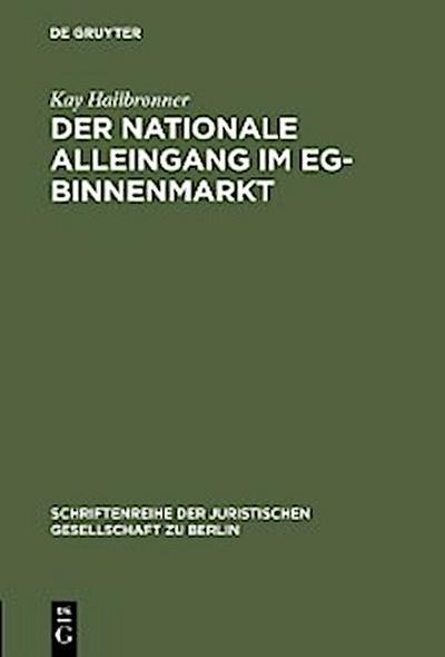 Der nationale Alleingang im EG-Binnenmarkt