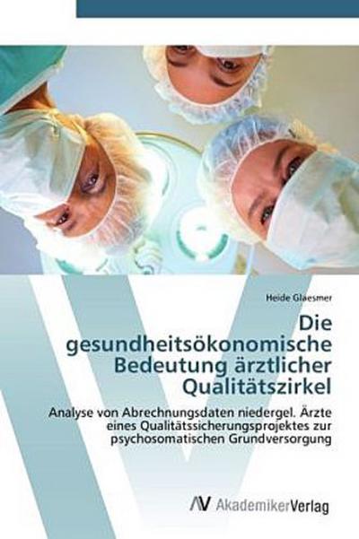 Die gesundheitsökonomische Bedeutung ärztlicher Qualitätszirkel