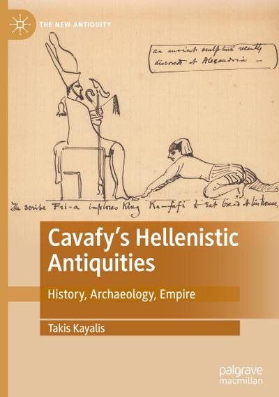 Cavafy’s Hellenistic Antiquities