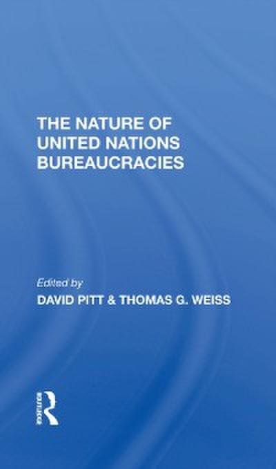 Nature Of United Nations Bureaucracies