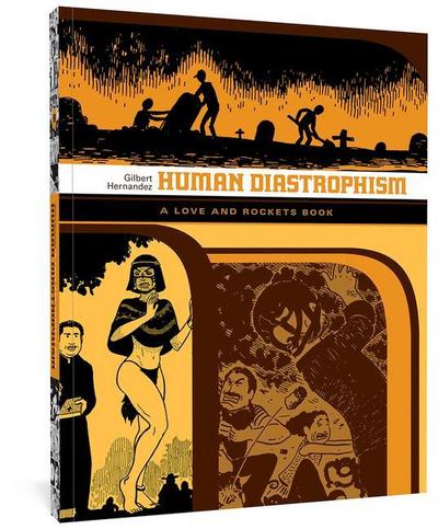 Human Diastrophism: A Love and Rockets Book