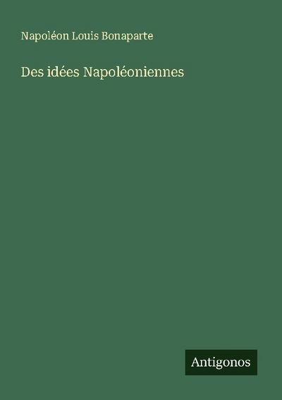 Des idées Napoléoniennes