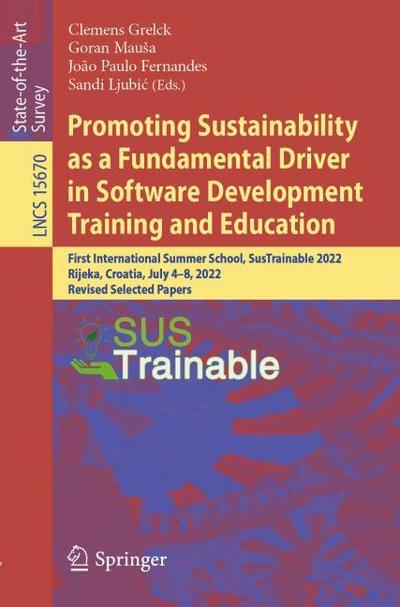 Promoting Sustainability as a Fundamental Driver in Software Development Training and Education