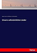 Unsere volkstümlichen Lieder