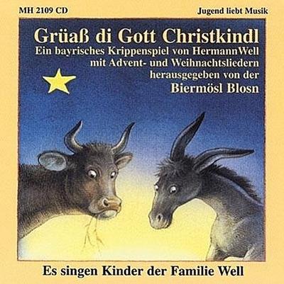 Grüaß di Gott Christkindl, 1 CD-Audio