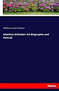 Matthias Schleiden mit Biographie und Portrait