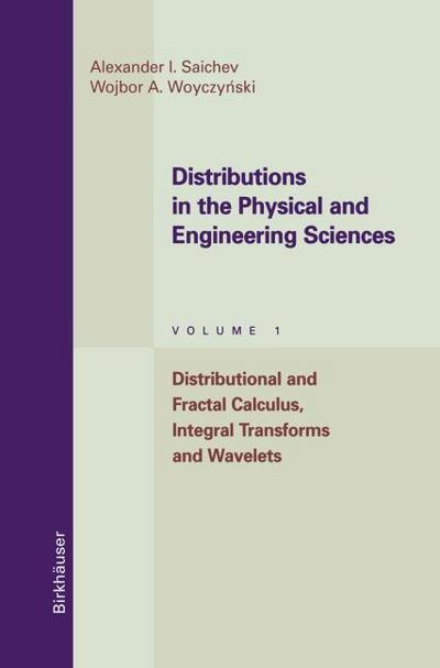 Distributions in the Physical and Engineering Sciences, Volume 1