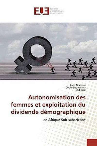 Autonomisation des femmes et exploitation du dividende démographique