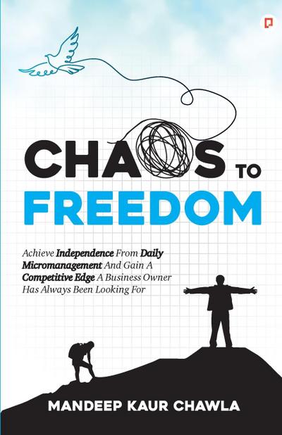 Chaos To Freedom