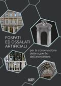Fosfati ed ossalati artificiali per la conservazione delle superfici dell’architettura