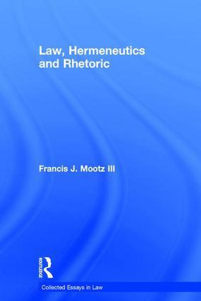 Law, Hermeneutics and Rhetoric