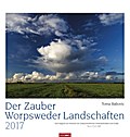 Der Zauber Worpsweder Landschaften - Kalender 2017