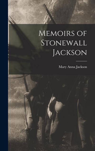 Memoirs of Stonewall Jackson