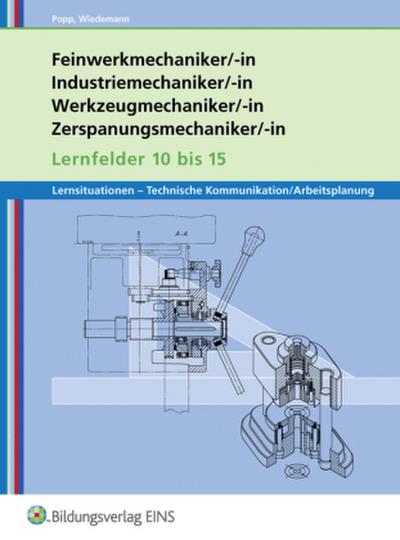 Metalltechnik - Lernsituationen, Technische Kommunikation, Arbeitsplanung