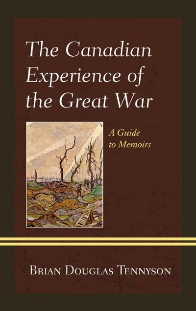 Canadian Experience of the Great War