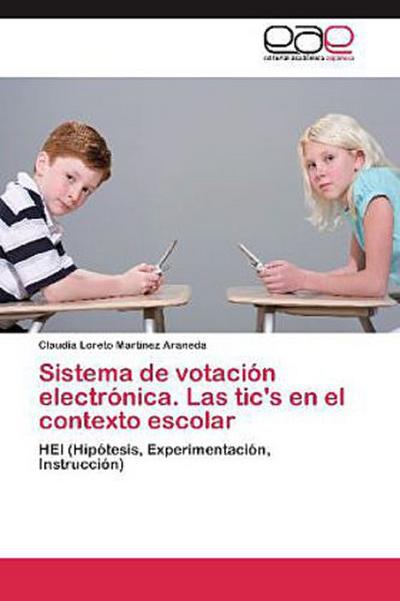 Sistema de votación electrónica. Las tic’s en el contexto escolar